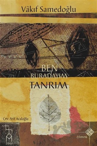 Ben Buradayım Tanrım – Vakıf Samedoğlu – Kömen Yayınları kitap kapağı