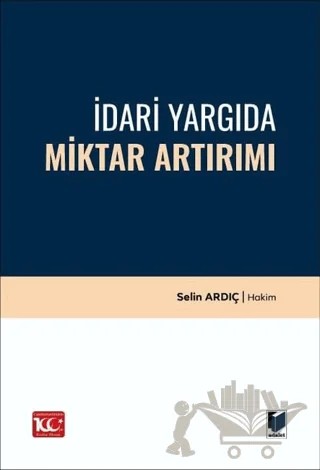 İdari Yargıda Miktar Artırımı – Selin Ardıç – Adalet Yayınevi kitap kapağı