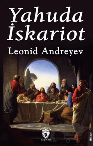 Yahuda İskariot – Leonid Andreyev – Dorlion Yayınları kitap kapağı