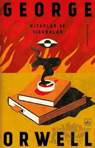 Kitaplar ve Sigaralar – George Orwell – İthaki Yayınları kitap kapağı