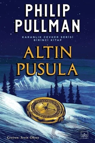 Altın Pusula - Karanlık Cevher Serisi 1. Kitap – Philip Pullman – İthaki Yayınları kitap kapağı