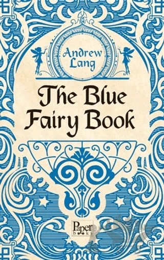 The Blue Fairy Book – Andrew Lang – Paper Books kitap kapağı