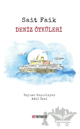 Deniz Öyküleri – Sait Faik Abasıyanık, Sait Faik – Ve Yayınevi kitap kapağı