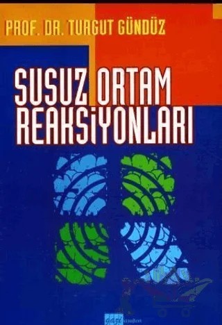 Susuz Ortam Reaksiyonları – Turgut Gündüz – Gazi Kitabevi kitap kapağı