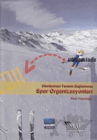 Uluslararası Tanıtım Bağlamında Spor Organizasyonları – Raci Taşcıoğlu – İmaj Yayıncılık kitap kapağı