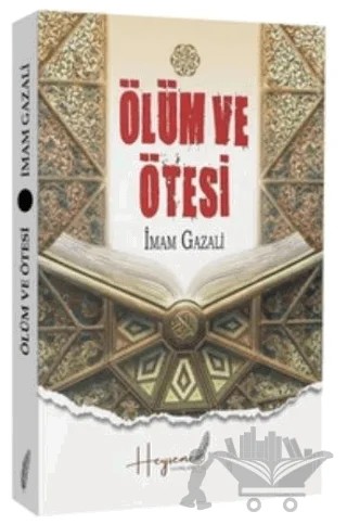 Ölüm ve Ötesi – İmam Gazali – Heyseme Yayınları kitap kapağı