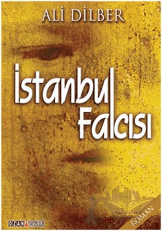 İstanbul Falcısı – Ali Dilber – Ozan Yayıncılık kitap kapağı