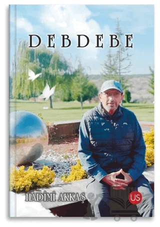 Debdebe – Hadimi Akkaş – US Yayınları kitap kapağı