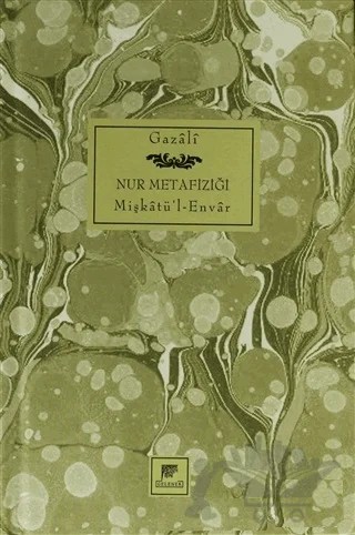 Nur Metafiziği Mişkatü'l-Envar – İmam-ı Gazali – Gelenek Yayıncılık kitap kapağı
