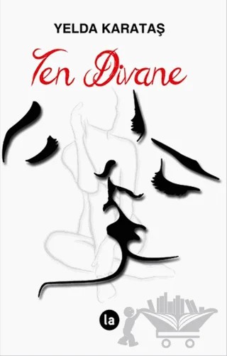 Ten Divane – Yelda Karataş – La Kitap kitap kapağı