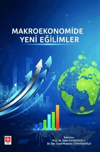Makroekonomide Yeni Eğilimler – Zafer Kanberoğlu, Mustafa Türkmenoğlu – Ekin Basım Yayın kitap kapağı