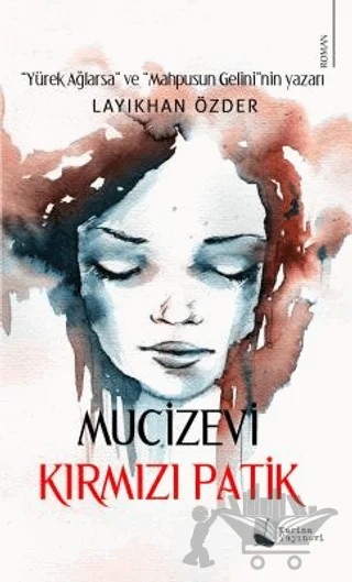 Mucizevi Kırmızı Patik – Layıkhan Özder – Karina Yayınevi kitap kapağı