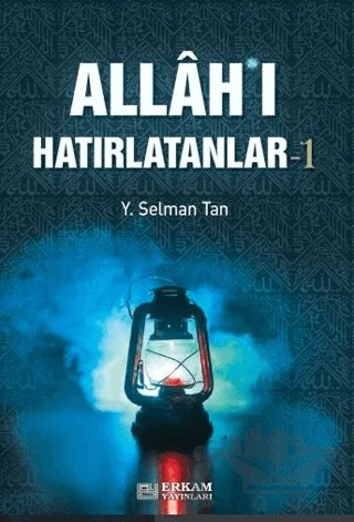 Allah'ı Hatırlatanlar-1 – Y. Selman Tan – Erkam Yayınları kitap kapağı