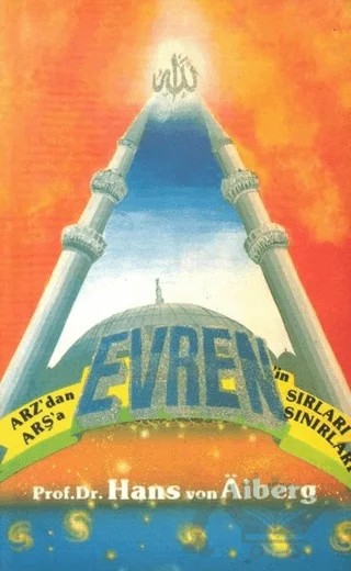 Arz'dan Arşa'a Evrenin Sırları Sınırları – Hans Von Aiberg – Alem Yayınları kitap kapağı