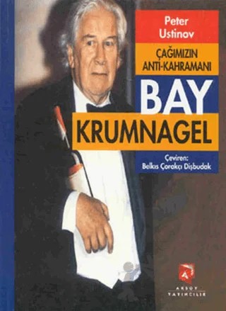 Bay Krumnagel – Peter Ustinov – Aksoy Yayıncılık kitap kapağı