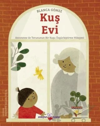 Kuş Evi – Blanca Gomez – Okuyan Koala kitap kapağı