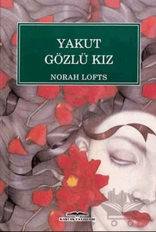 Yakut Gözlü Kız – Norah Lofts – Kastaş Yayınları kitap kapağı