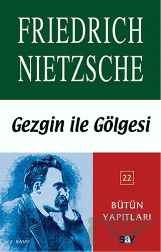 Gezgin ile Gölgesi – Friedrich Wilhelm Nietzsche – Say Yayınları kitap kapağı