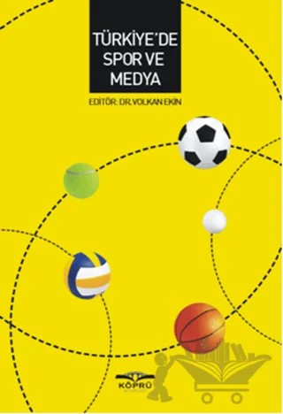 Türkiye'de Spor ve Medya – Volkan Ekin – Köprü Kitapları kitap kapağı