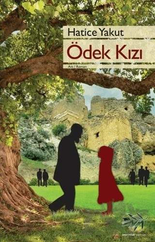 Ödek Kızı – Hatice Yakut – Zeytindalı Yayınları kitap kapağı