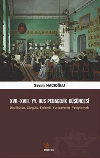 17. 18. YY. Rus Pedagojik Düşüncesi – Sevim Hacıoğlu – Kriter Yayınları kitap kapağı