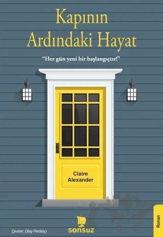 Kapının Ardındaki Hayat – Claire Alexander – Sonsuz Kitap Yayınları kitap kapağı