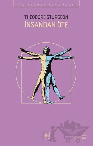 İnsandan Öte – Theodore Sturgeon – İthaki Yayınları kitap kapağı