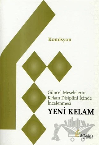 Yeni Kelam – Kolektif – el-Mustafa Yayınları kitap kapağı