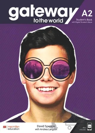 Gateway to the World A2 Student's Book with Digital Student's Book – David Spencer, Andrea Langton – Macmillan Education kitap kapağı