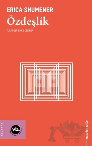 Özdeşlik – Erica Shumener – Vakıfbank Kültür Yayınları kitap kapağı
