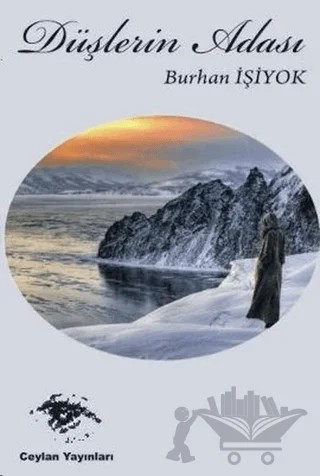 Düşlerin Adası – Burhan İşiyok – Ceylan Yayınları kitap kapağı