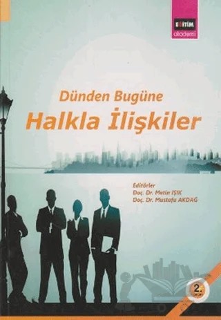 Dünden Bugüne Halkla İlişkiler – Kolektif – Eğitim Yayınevi - Ders Kitapları kitap kapağı