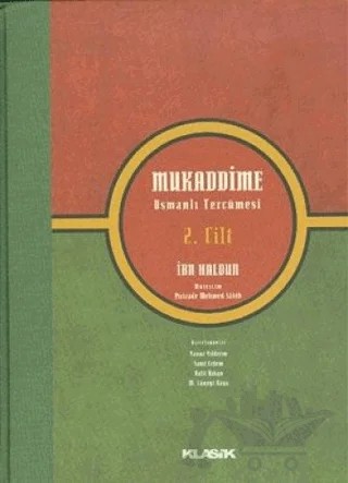 Mukaddime Osmanlı Tercümesi 2. Cilt – İbn Haldun – Klasik Yayınları kitap kapağı