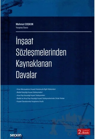 İnşaat Sözleşmelerinden Kaynaklanan Davalar – Mahmut Çoşkun – Seçkin Yayıncılık kitap kapağı