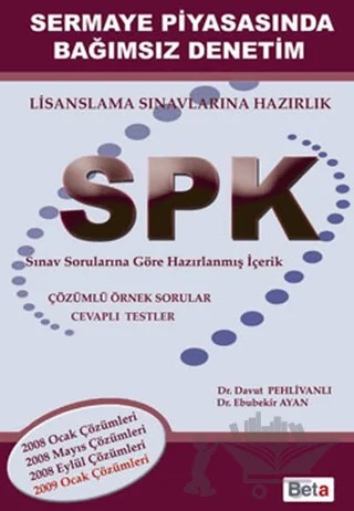 SPK Sermaye Piyasasında Bağımsız Denetim – Davut Pehlivanlı, Ebubekir Ayan – Beta Yayınevi kitap kapağı