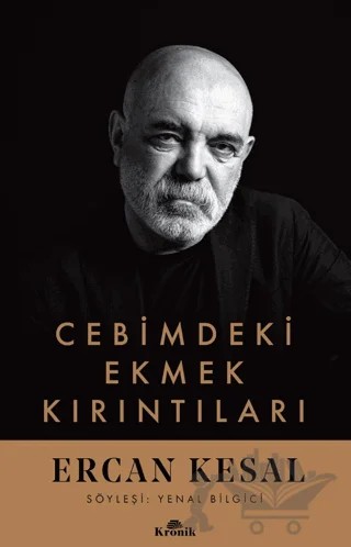 Cebimdeki Ekmek Kırıntıları – Ercan Kesal – Kronik Kitap kitap kapağı