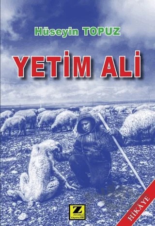 Yetim Ali – Hüseyin Topuz – Zinde Yayıncılık kitap kapağı