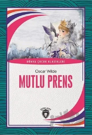 Mutlu Prens – Oscar Wılde – Dorlion Yayınları kitap kapağı