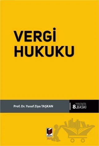 Vergi Hukuku – Yusuf Ziya Taşkan – Adalet Yayınevi kitap kapağı