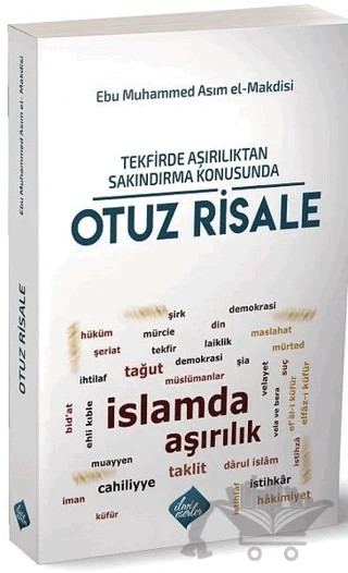 Tekfirde Aşırılıktan Sakındırma Konusunda Otuz Risale – Ebu Muhammed Asım el-Makdisi – İlmi Eserler kitap kapağı