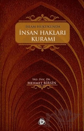 İslam Hukukunda İnsan Hakları Kuramı – Mehmet Birsin – Düşün Yayıncılık kitap kapağı