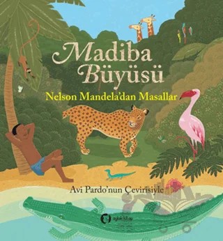 Madiba Büyüsü – Nelson Mandela – Aylak Kitap kitap kapağı