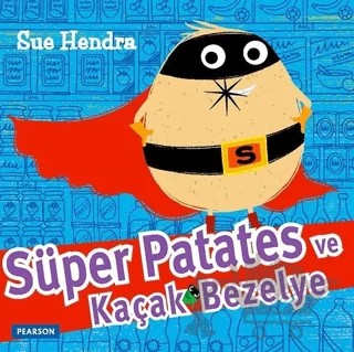 Süper Patates ve Kaçak Bezelye – Sue Hendra – Pearson Çocuk Kitapları kitap kapağı