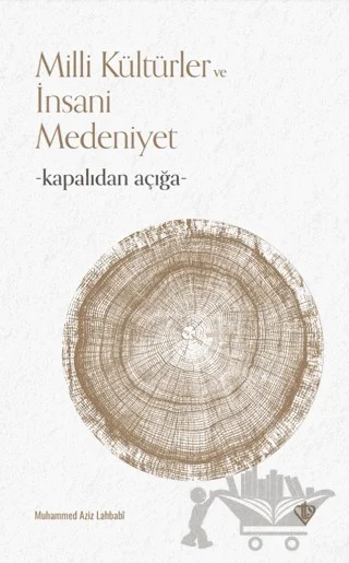 Kapalıdan Açığa Milli Kültürler ve Medeniyetler – Muhammed Aziz Lahbabi – Türkiye Diyanet Vakfı Yayınları kitap kapağı