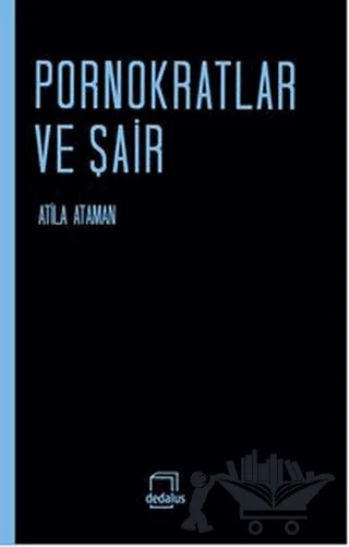 Pornokratlar Ve Şair – Atilla Ataman – Dedalus Kitap kitap kapağı