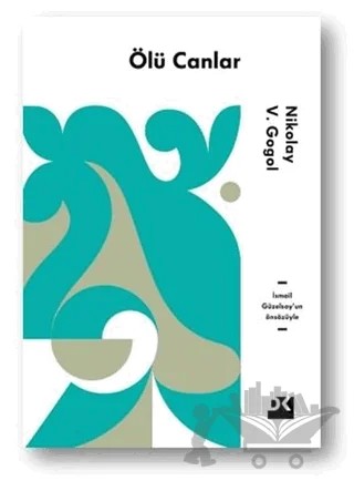 Ölü Canlar – Nikolay Vasilyeviç Gogol – Doğan Kitap kitap kapağı