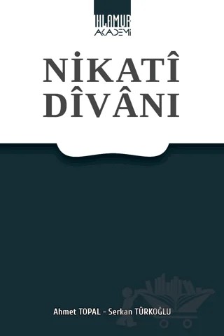 Nikati Divanı – Ahmet Topal, Serkan Türkoğlu – Ihlamur Akademi kitap kapağı
