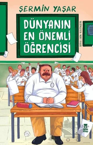 Dünyanın En Önemli Öğrencisi – Şermin Yaşar – Taze Kitap kitap kapağı