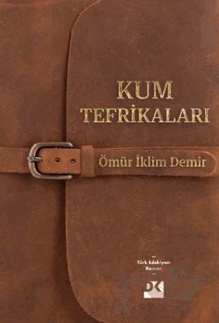 Kum Tefrikaları – Ömür İklim Demir – Doğan Kitap kitap kapağı