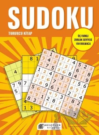 Sudoku Turuncu Kitap - Üç Farklı Zorluk Seviyesi 159 Bulmaca – Oğuz Altay – Akıl Çelen Kitaplar kitap kapağı